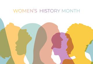 Graphic with different colored silhouette heads of women. The words "Women's History Month" is at the top.