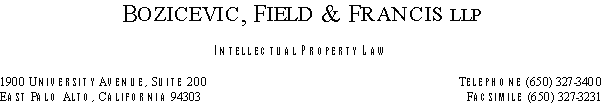 (BOZICEVIC, FIELD AND FRANCIS LLP LETTERHEAD)