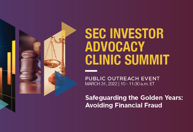 2022 SEC Investor Advocacy Clinic Summit: Virtual Outreach Event Flyer
