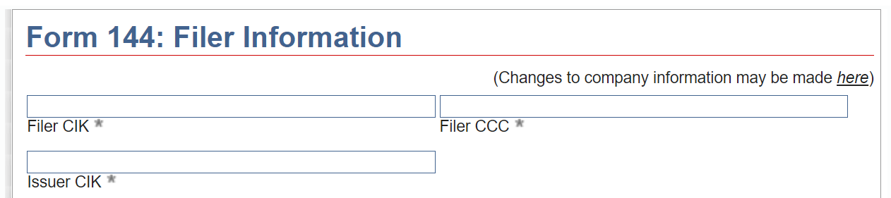 Screenshot of Form 144 filer information input fields for Filer CIK, Filer CCC, and Issuer CIK