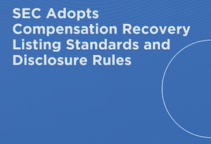 graphic with text: "sec adopts compensation recovery listing standards and disclosure rules"